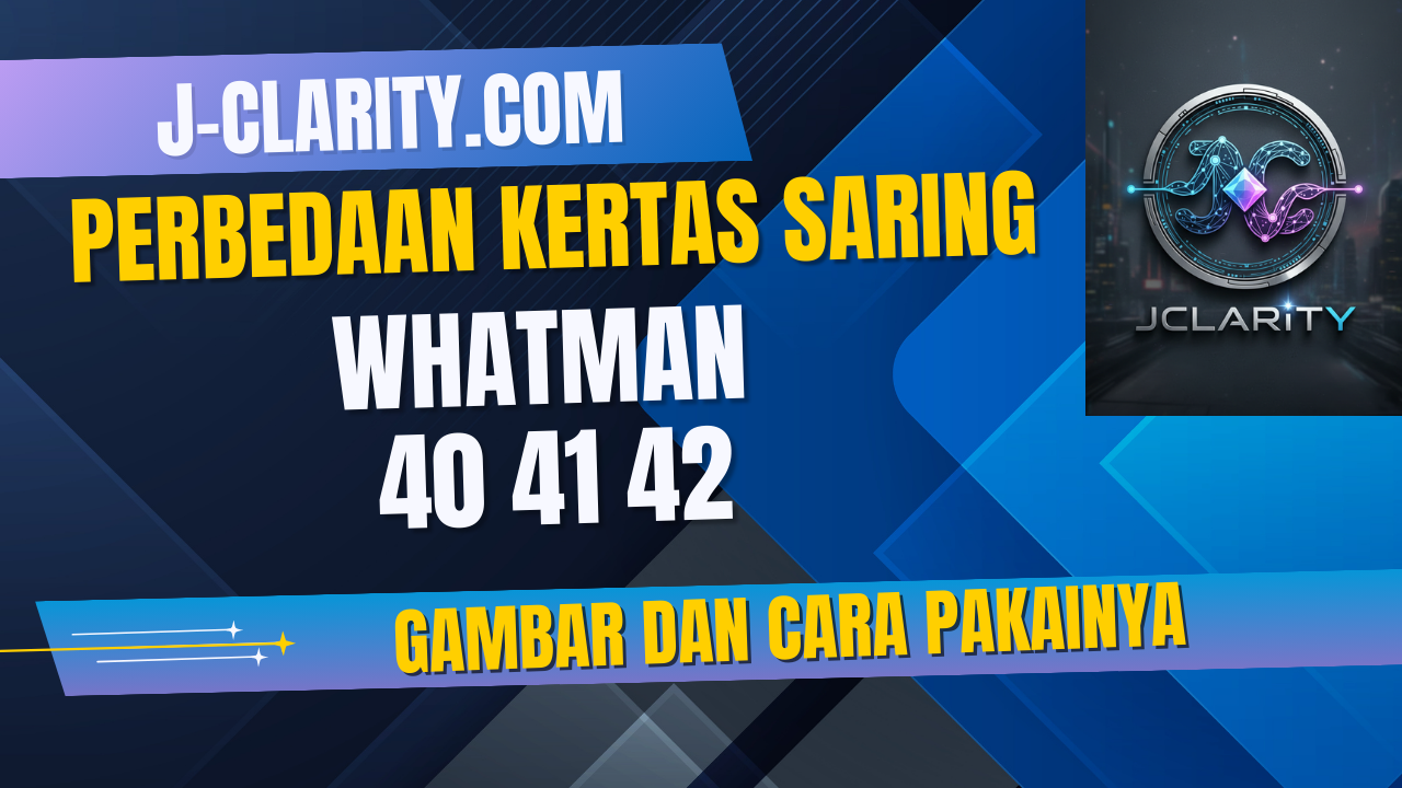 Perbedaan Kertas Saring Whatman 40 41 42, Gambar dan Cara Pakainya
