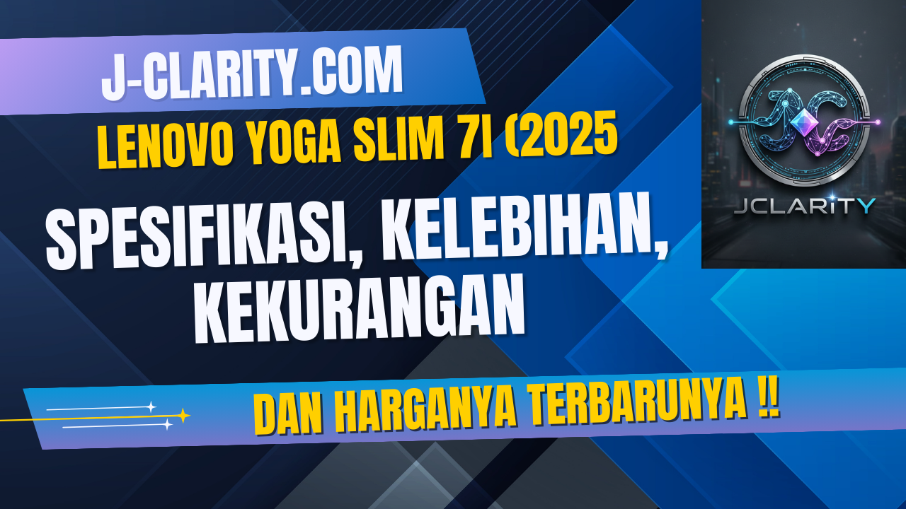 Lenovo Yoga Slim 7i (2025): Spesifikasi, Kelebihan, Kekurangan dan Harganya