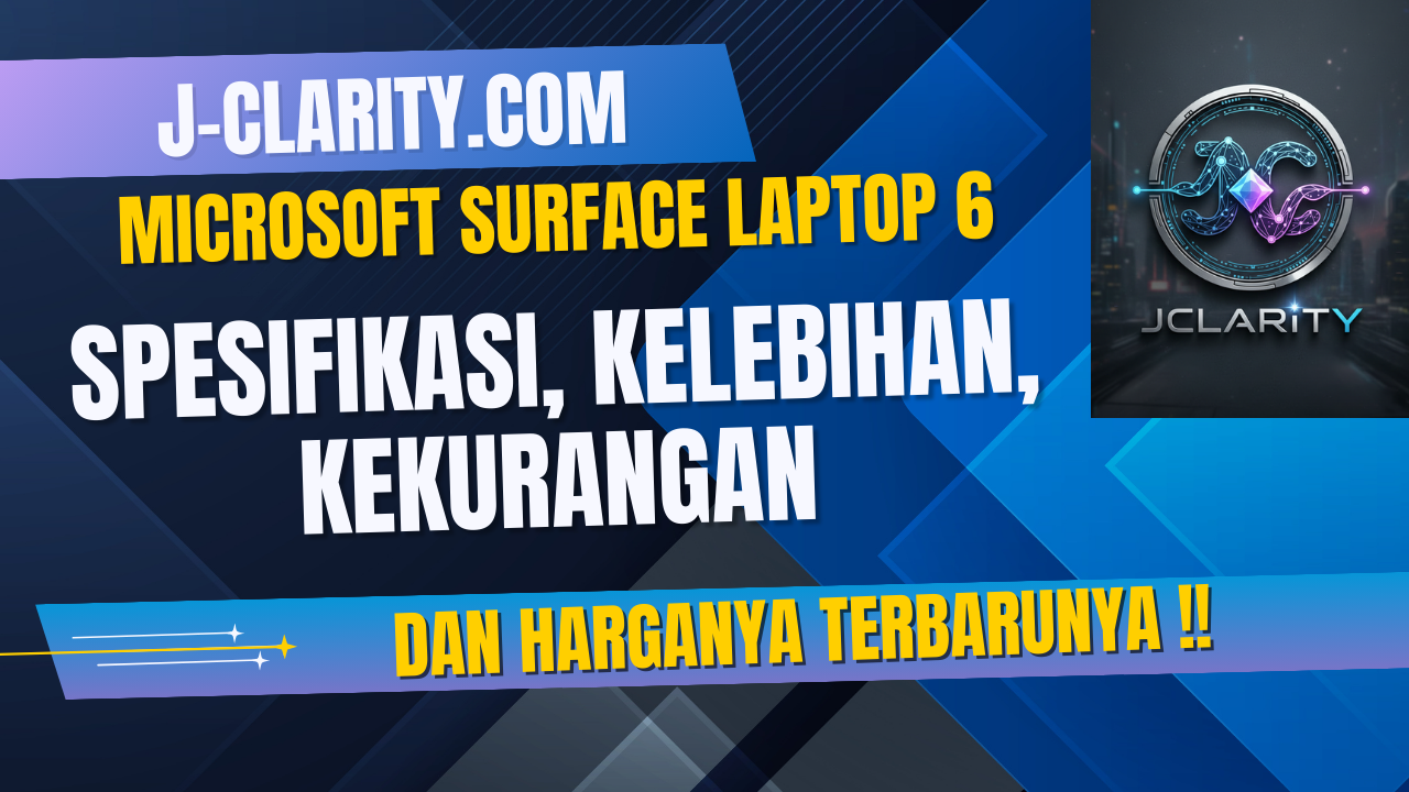 Microsoft Surface Laptop 6: Spesifikasi, Kelebihan, Kekurangan dan Harganya